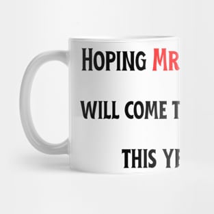 Waiting for Mrs Claus | Funny Christmas Mug